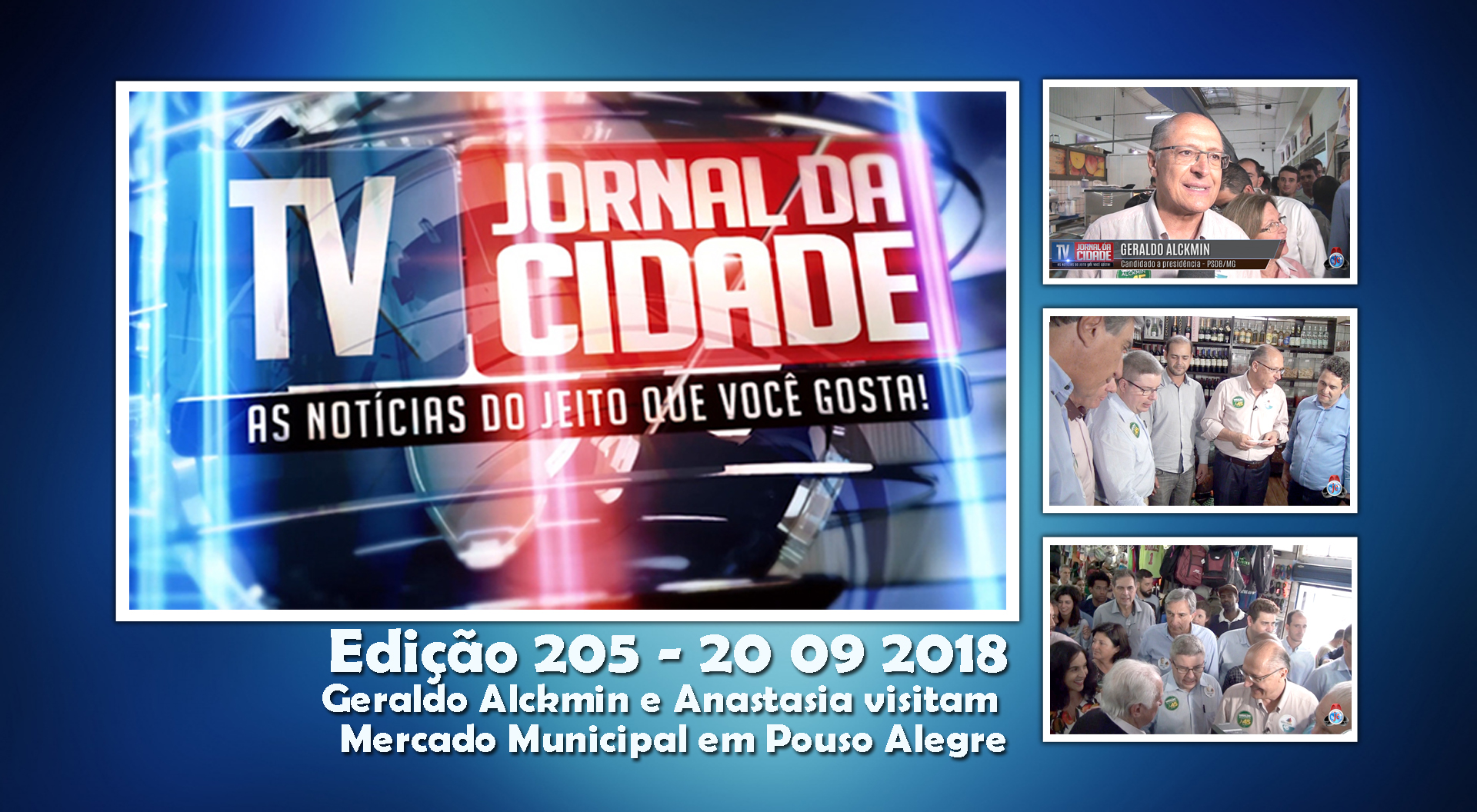 Geraldo Alckmin e Anastasia visitam Mercado Municipal em Pouso Alegre