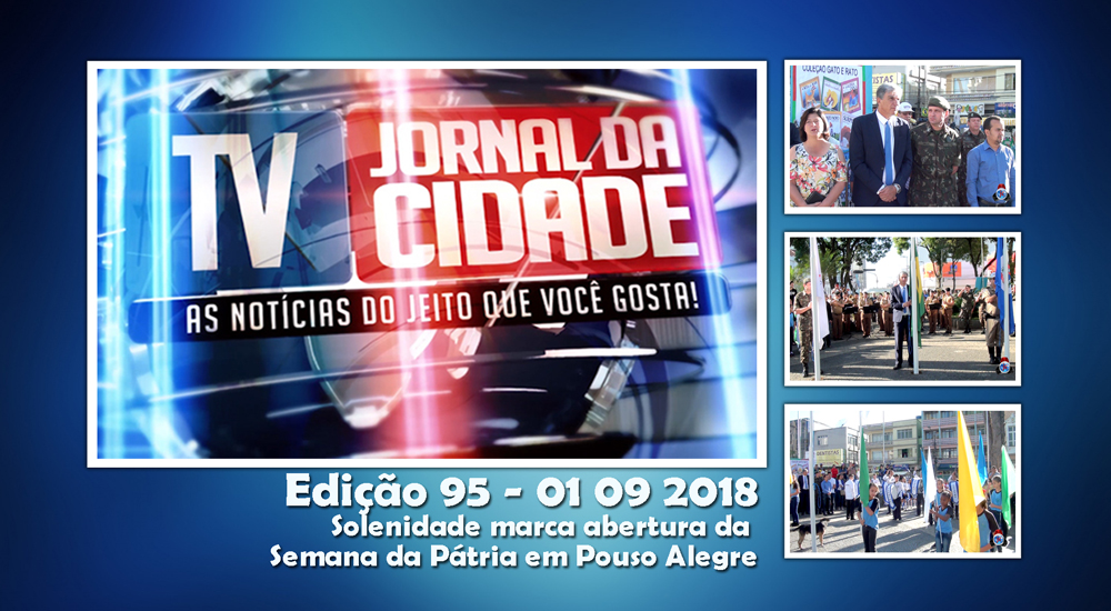 Solenidade marca abertura da Semana da Pátria em Pouso Alegre