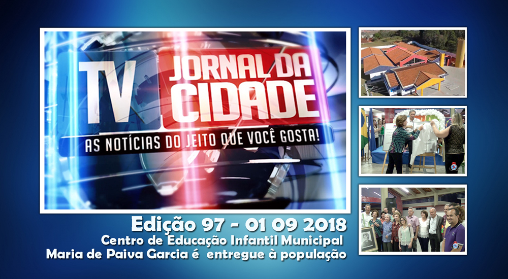 Centro de Educação Infantil Municipal Maria de Paiva Garcia é  entregue à população