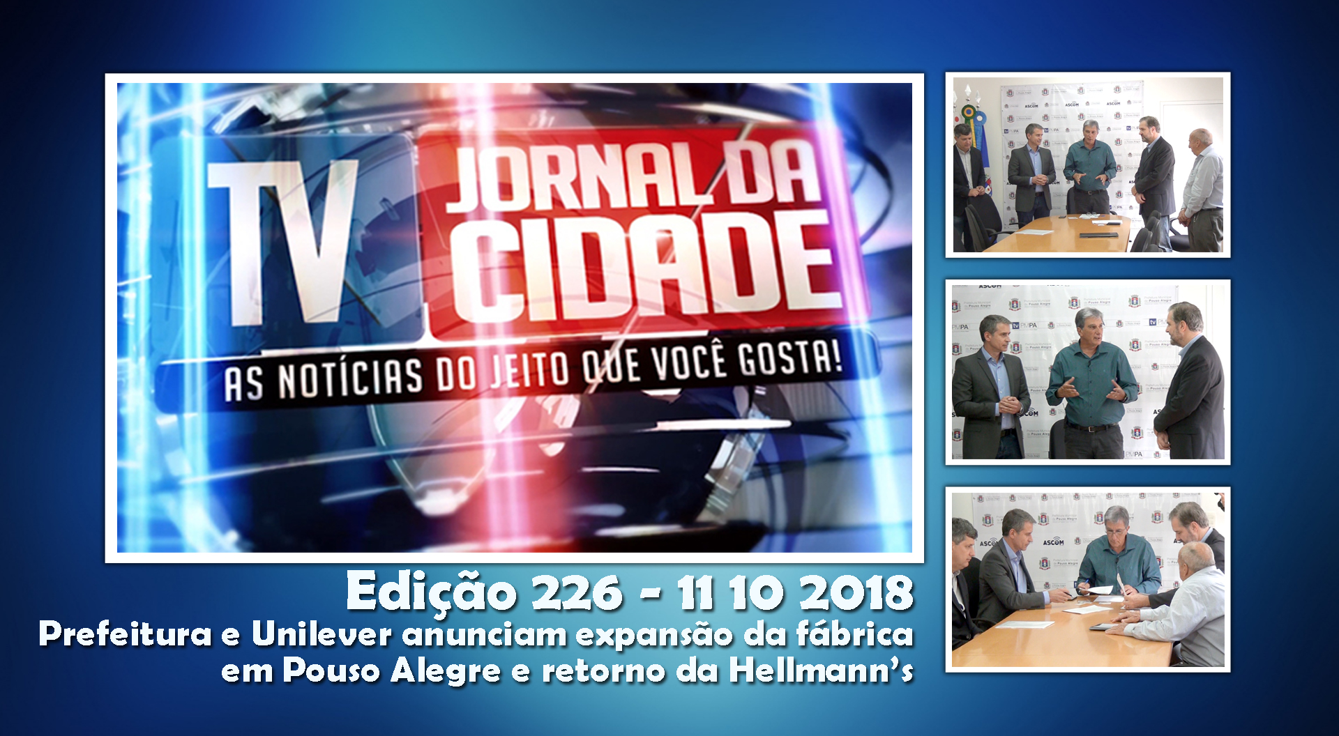 Prefeitura e Unilever anunciam expansão da fábrica em Pouso Alegre e retorno da Hellmann’s