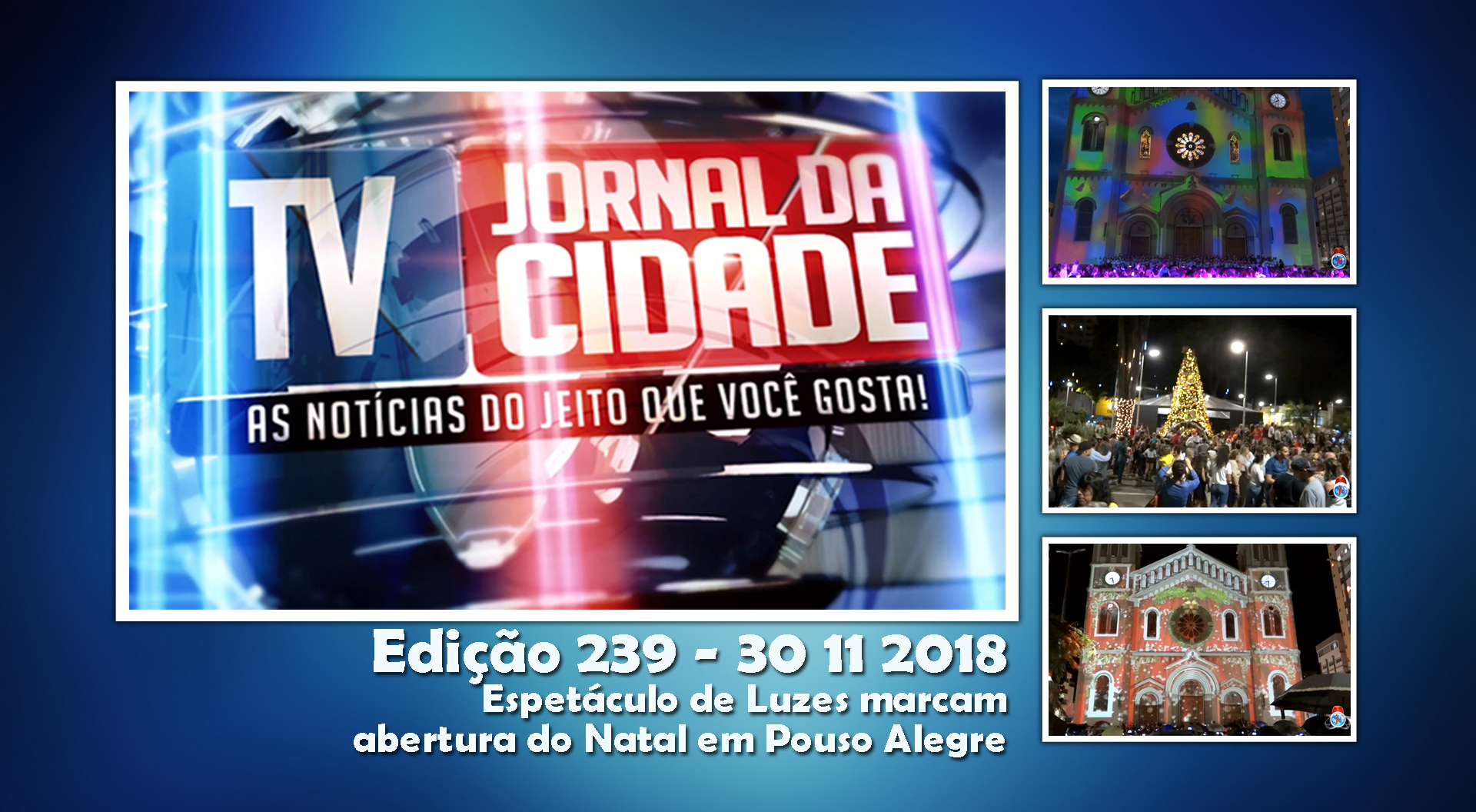 Espetáculo de Luzes marcam abertura do Natal em Pouso Alegre