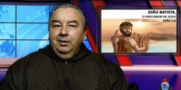 Programa: “Conhecendo a sua Bíblia” Nº 13 Como entender João Batista o precursor de Jesus Cristo
