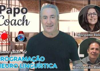 Programa Papo Coach Nº 08 – Programação Neuro Linguística