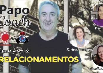Programa Papo Coach Nº 12 – Relacionamentos