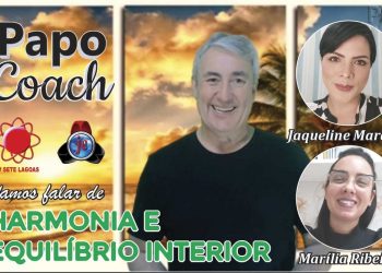 Programa Papo Coach Nº 09 – Harmonia e Equilíbrio Interior