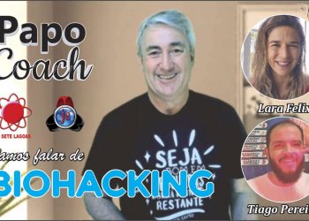Programa Papo Coach Nº 10 – Biohacking