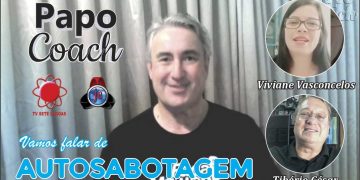 Programa Papo Coach Nº 15 – Autosabotagem