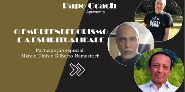 Programa Papo Coach Nº 24 – O Empreendedorismo e a Espiritualidade