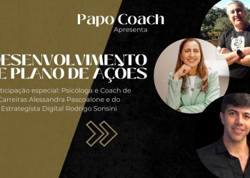 Programa Papo Coach Nº 32 – Desenvolvimento de Plano de Ações