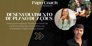 Programa Papo Coach Nº 32 – Desenvolvimento de Plano de Ações