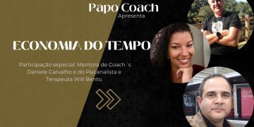 Programa Papo Coach Nº 35 – Economia do Tempo
