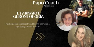 Programa Papo Coach Nº 42 – Etarismo e Gerontofobia