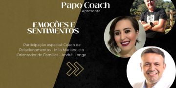Programa Papo Coach Nº 45 – Emoções e Sentimentos