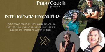 Programa Papo Coach Nº 48 – Inteligência Financeira Feminina
