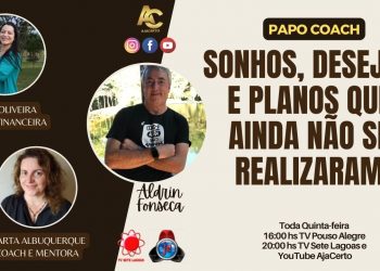 Programa Papo Coach Nº 52 – Sonhos, desejos e planos que ainda não se realizaram