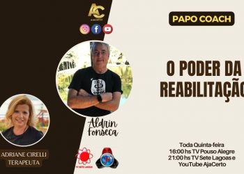 Programa Papo Coach Nº 66 – O Poder da Reabilitação