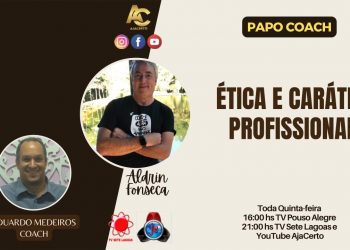 Programa Papo Coach Nº 72 – Ética e Caráter Profissional