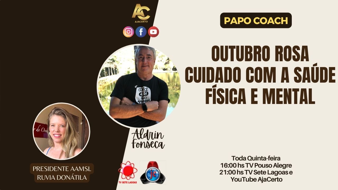 Programa Papo Coach Nº 80 – Outubro Rosa, cuidado com a saúde física e mental