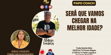 Programa Papo Coach Nº 87 – Será que vamos chegar na melhor idade?