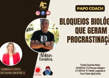 Programa Papo Coach Nº 86 – Bloqueios Biológicos que geram procrastinação