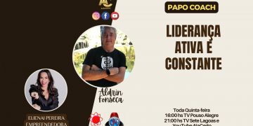 Programa Papo Coach Nº 91 – Liderança, ativa e constante