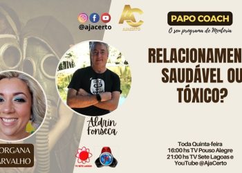 Programa Papo Coach Nº 107 – Relacionamento saudável ou tóxico?