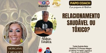 Programa Papo Coach Nº 107 – Relacionamento saudável ou tóxico?