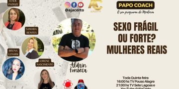 Programa Papo Coach Nº 108 – Sexo Frágil ou Forte? Mulheres Reais