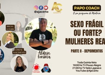 Papo Coach 109 – Sexo Frágil ou Forte? Mulheres Reais parte II – Depoimentos
