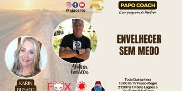 Programa Papo Coach Nº 121 – Envelhecer sem Medo