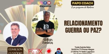 Programa Papo Coach Nº 122 – Relacionamento – Guerra ou Paz?
