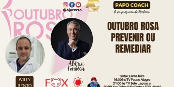 Programa Papo Coach Nº 127 – Outubro Rosa – Prevenir ou Remediar