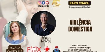 Programa Papo Coach Nº 129 – Violência doméstica