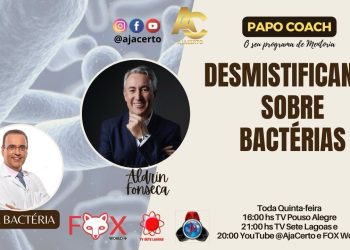 Programa Papo Coach Nº 137 – Desmistificando sobre Bactéria