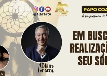 Programa Papo Coach Nº 172 – Em busca da realização do seu sonho com a convidada Camila Celle