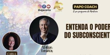Programa Papo Coach Nº 184 – Entenda o Poder do Subconsciente com Carla Costa
