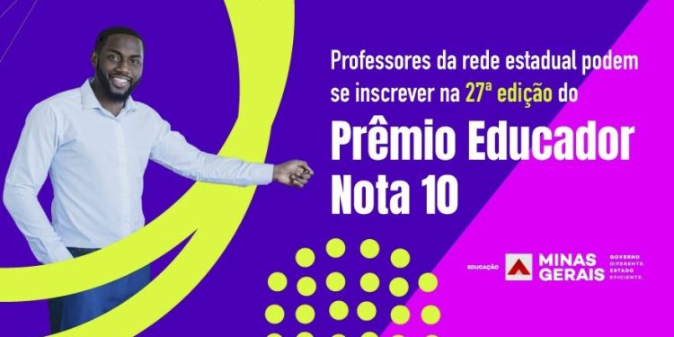 Professores da rede estadual podem se inscrever na 27ª edição do Prêmio Educador Nota 10