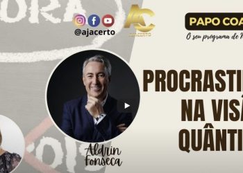 Programa Papo Coach Nº 194 – Procrastinação na Visão Quântica com Angela Wilges