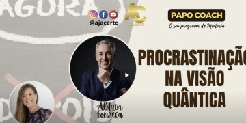 Programa Papo Coach Nº 194 – Procrastinação na Visão Quântica com Angela Wilges