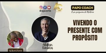 Programa Papo Coach Nº 196 – Viver o Presente com Propósito com Sebastian Soul